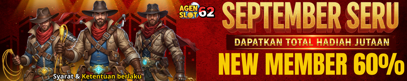 bonus september seru 60% AGenSLot62